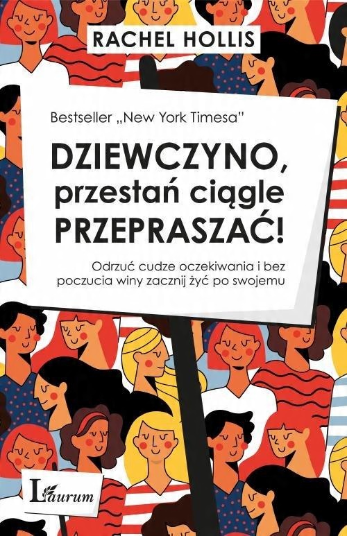 

Dziewczyno przestań ciągle przepraszać R. Hollis