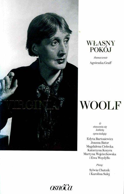 

Własny pokój V. Woolf, S. Chutnik, K. Sulej