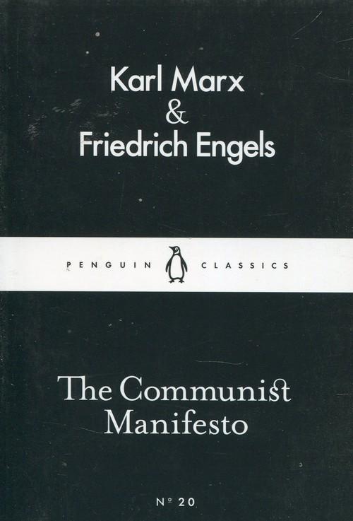 

The Communist Manifesto Friedrich Engels Karl Marx