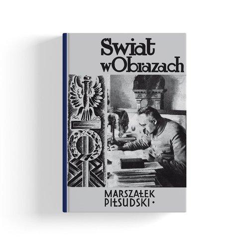 Marszałek Józef Piłsudski Wacław Sieroszewski