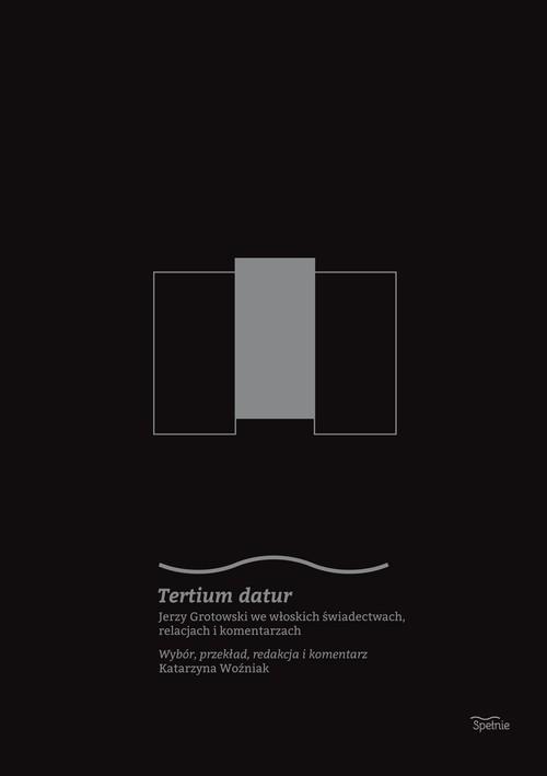 

Tertium datur Jerzy Grotowski