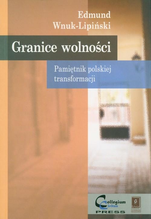 

Granice wolności Edmund Wnuk-Lipiński