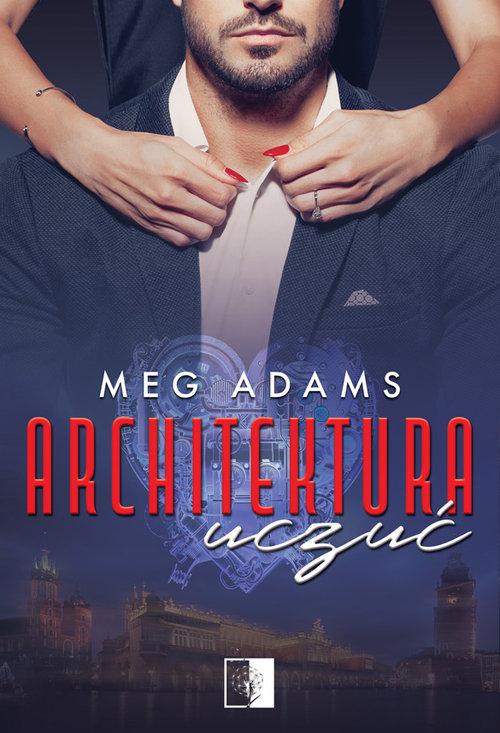 

Architektura uczuć Meg Adams