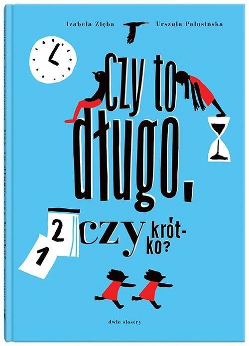 

Czy to długo, czy krótko Izabela Zięba