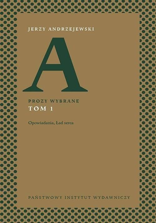 

Prozy wybrane Tom 3 Miazga Jerzy Andrzejewski