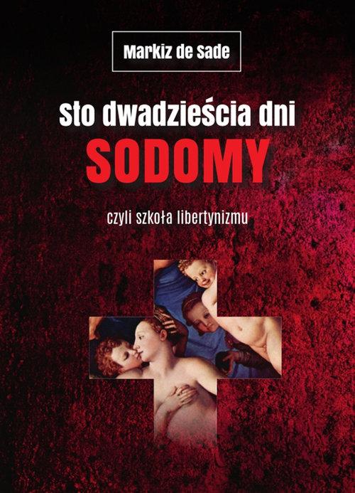 

Sto dwadzieścia dni Sodomy Markiz de Sade