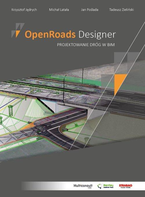 

OpenRoads Designer Projektowanie dróg w Bim
