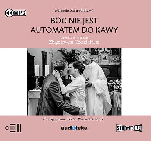 

Bóg nie jest automatem do kawy M. Zahradnikova