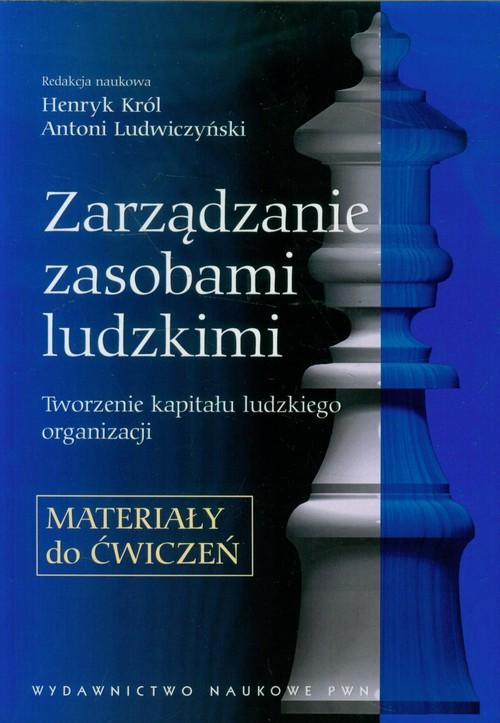 

Zarządzanie zasobami ludzkimi Król, Ludwiczyński