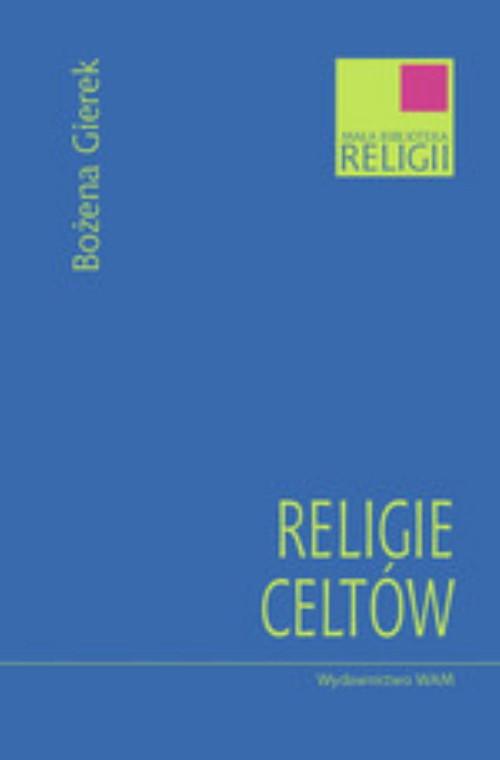 Religie Celtów Bożena Gierek miękka Wam