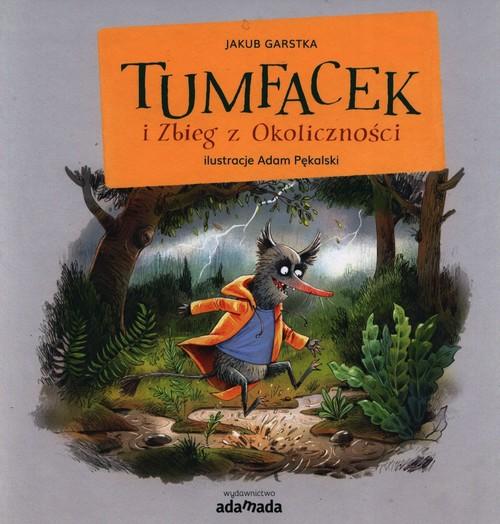 

Tumfacek i zbieg z okoliczności Jakub Garstka