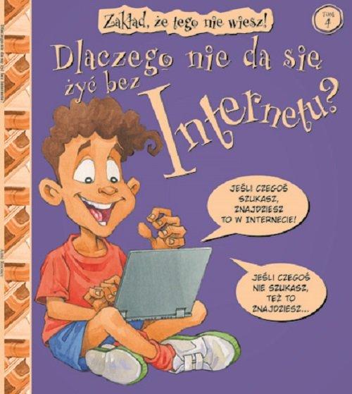 Zakład że dlaczego nie da się żyć bez internetu 4