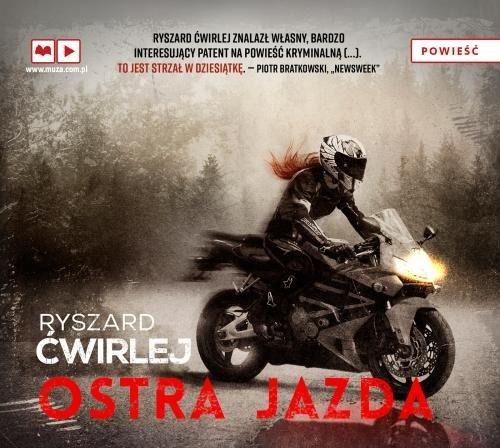 

Ostra jazda Ryszard Ćwirlej