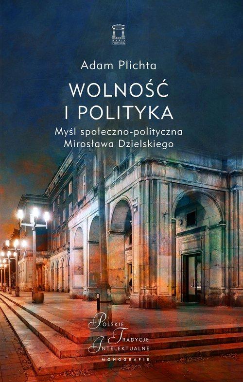 

Wolność i polityka Adam Plichta