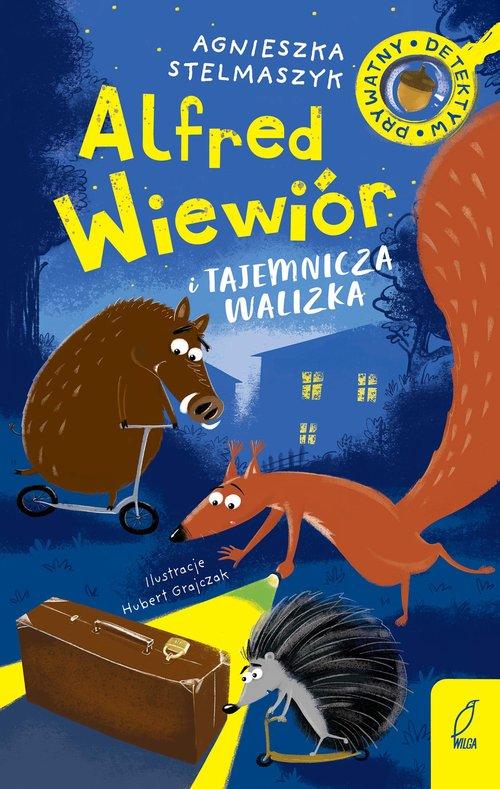 Alfred Wiewiór Tom 1 Alfred Wiewiór i tajemnicza walizka Agnieszka
