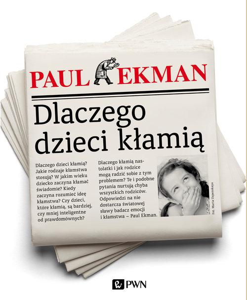 

Dlaczego dzieci kłamią Paul Ekman