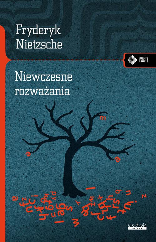 

Niewczesne rozważania Fryderyk Nietzsche
