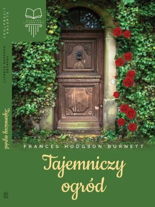 Tajemniczy ogród Frances Hodgson Burnett