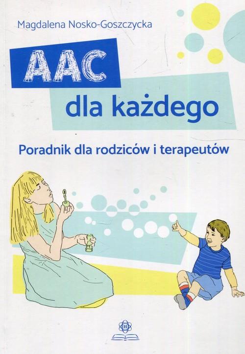 

Aac dla każdego Magdalena Nosko-Goszczycka