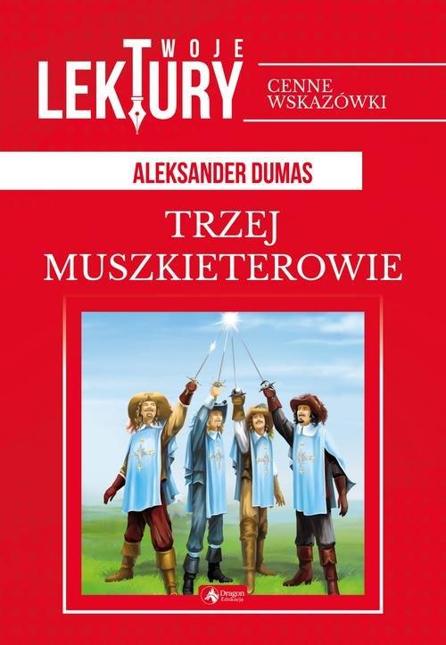 

Trzej Muszkieterowie Aleksander Dumas