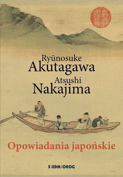 

Opowiadania japońskie A. Nakajima, R. Akutagawa
