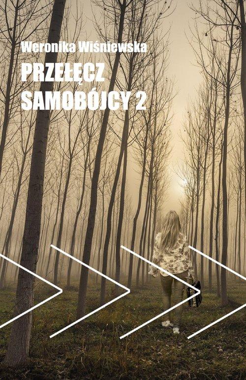 

Przełęcz samobójcy 2 Weronika Wiśniewska