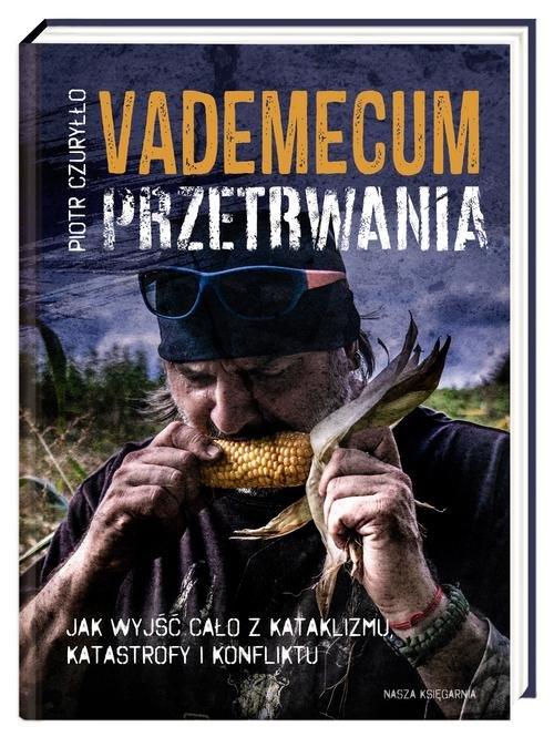 

Vademecum przetrwania Piotr Czuryłło