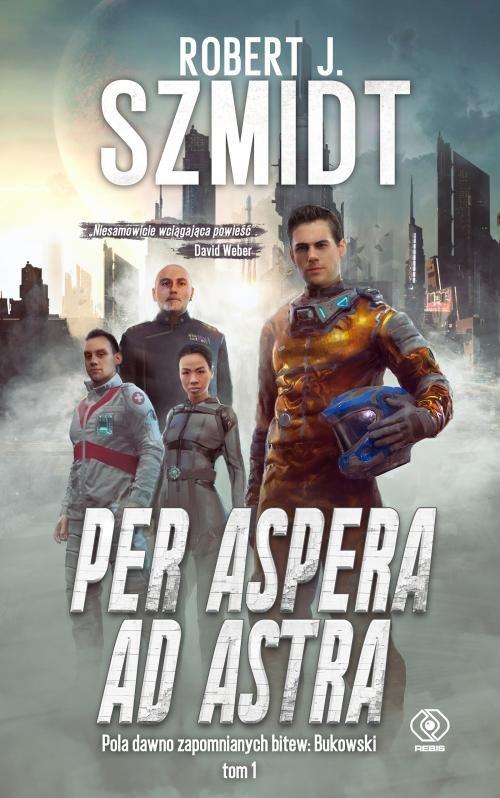 

Per Aspera Ad Astra Robert J. Szmidt