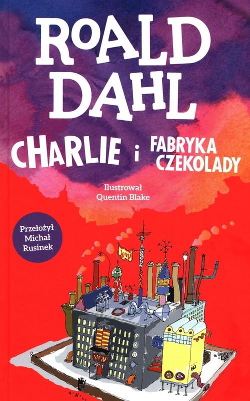 

Charlie i fabryka czekolady Roald Dahl