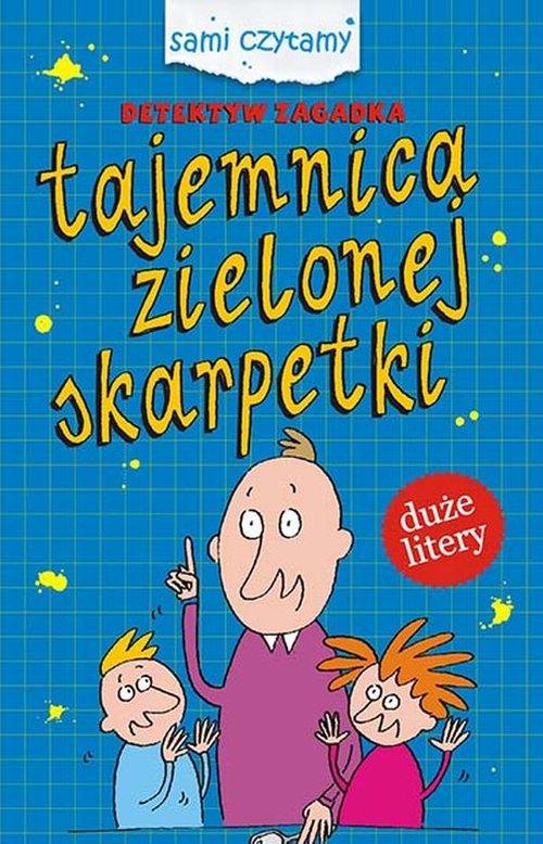 

Tajemnica zielonej skarpetki Iwona Czarkowska