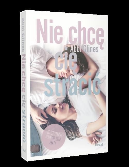 

Nie chcę cię stracić Abbi Glines
