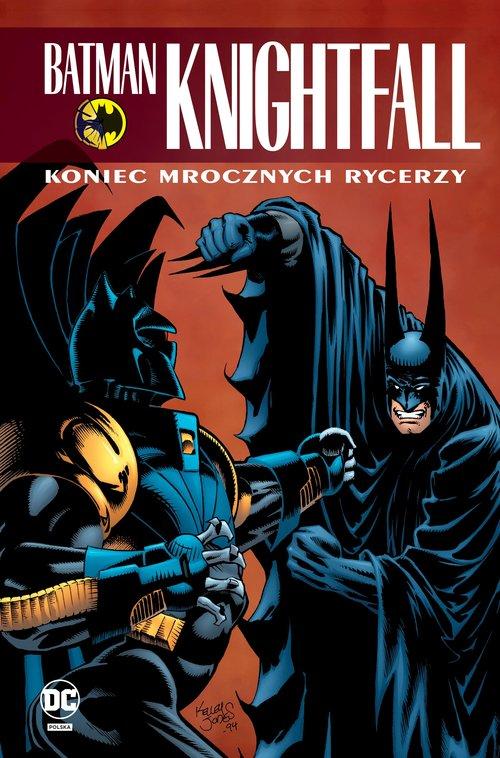

Batman Knightfall Tom 4 Koniec Mrocznych Rycerzy
