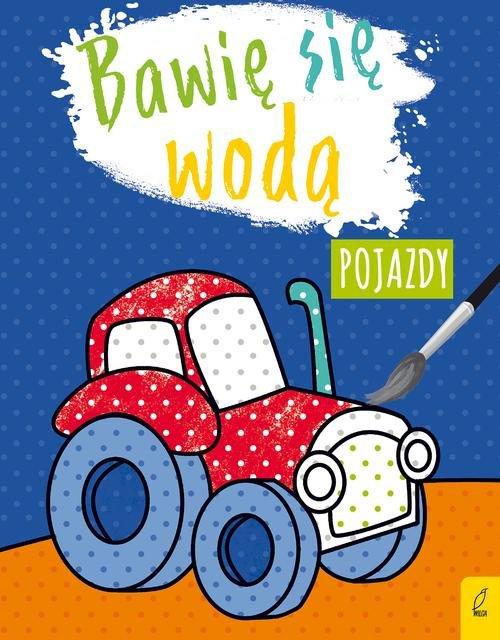 

Bawię się wodą Pojazdy