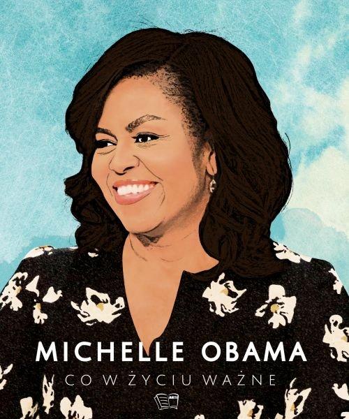 

Co w życiu ważne Michelle Obama