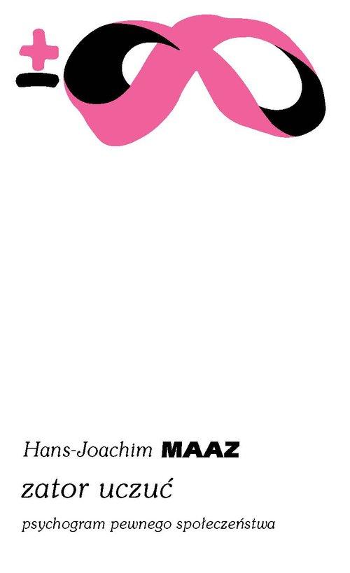 

Zator uczuć Hans-Joachim Maaz