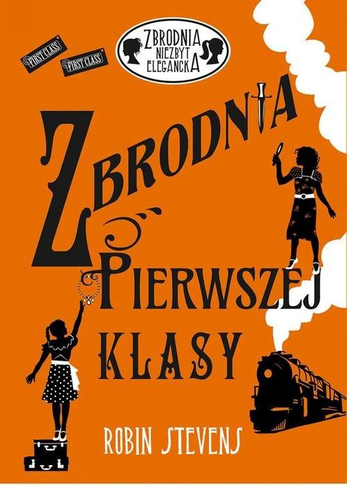 

Zbrodnia pierwszej klasy Robin Stevens