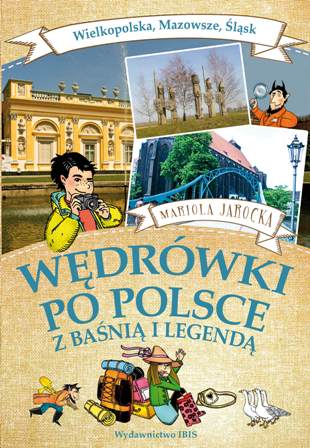 

Wędrówki po Polsce z baśnią i legendą
