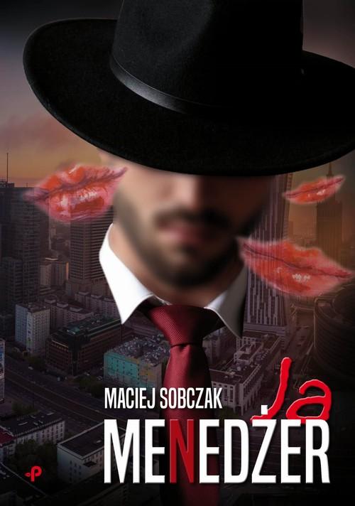 

Ja menedżer Maciej Sobczak