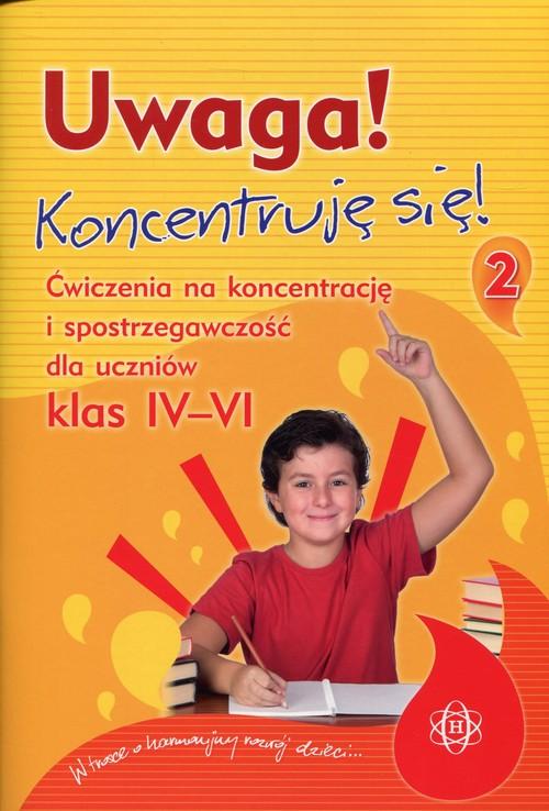 

Uwaga Koncentruję się 2 4-6 Ćwiczenia Klasa 4-6