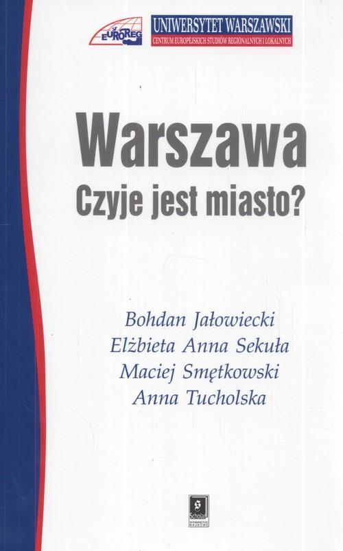 

Warszawa Czyje jest miasto