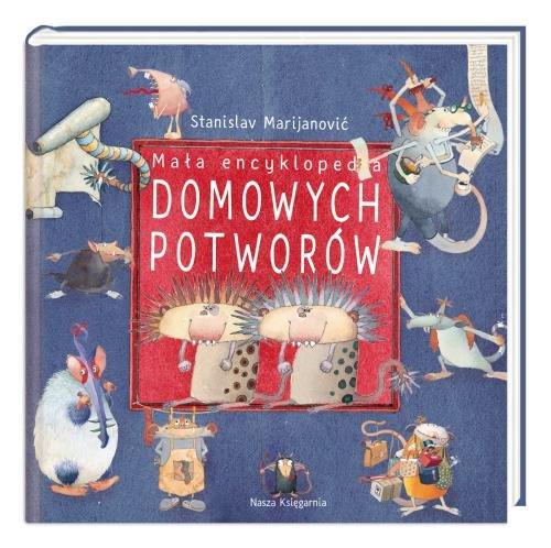 

Mała encyklopedia Domowych Potworów Marijanović