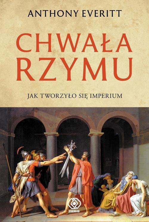 

Chwała Rzymu Anthony Everitt