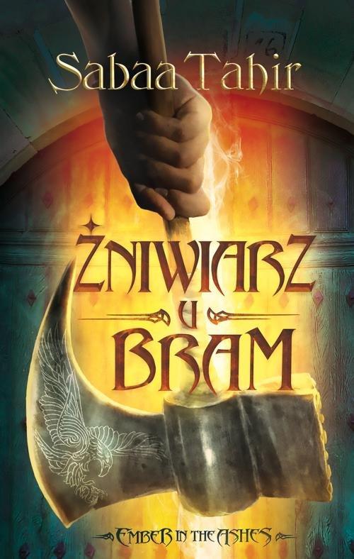 

Ember in the Ashes Tom 3 Żniwiarz u bram S. Tahir