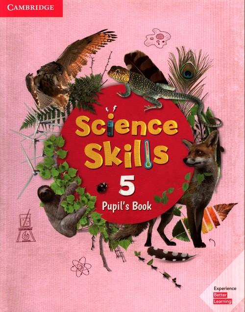 

Science Skills 5 Pupil's Book + Activity Book