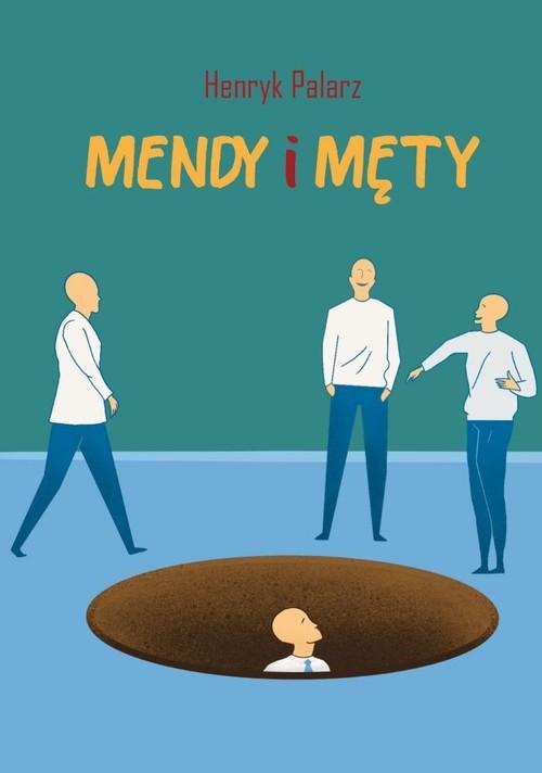 

Mendy i męty Henryk Palarz