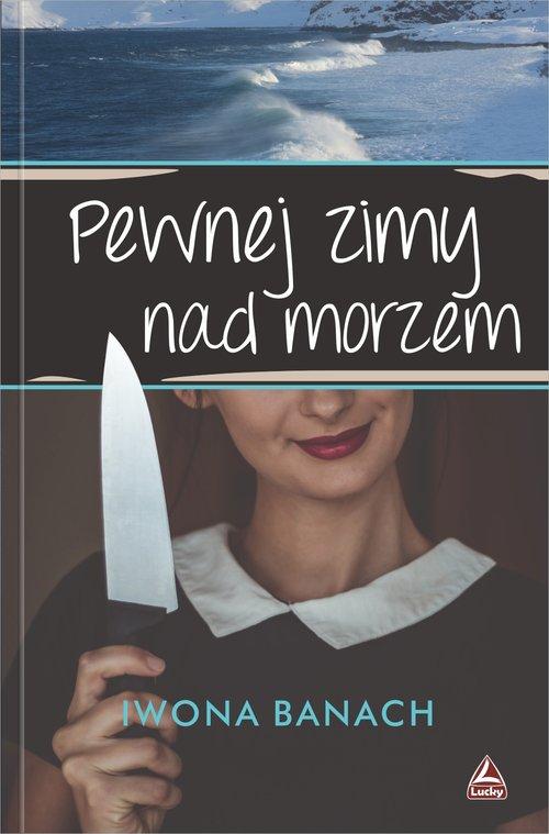 

Pewnej zimy nad morzem Iwona Banach