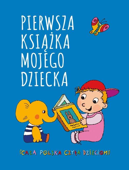 

Pierwsza Książka Mojego Dziecka Książka
