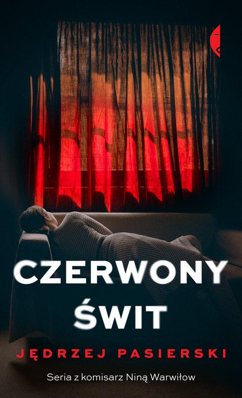 

Czerwony świt Jędrzej Pasierski Czarne