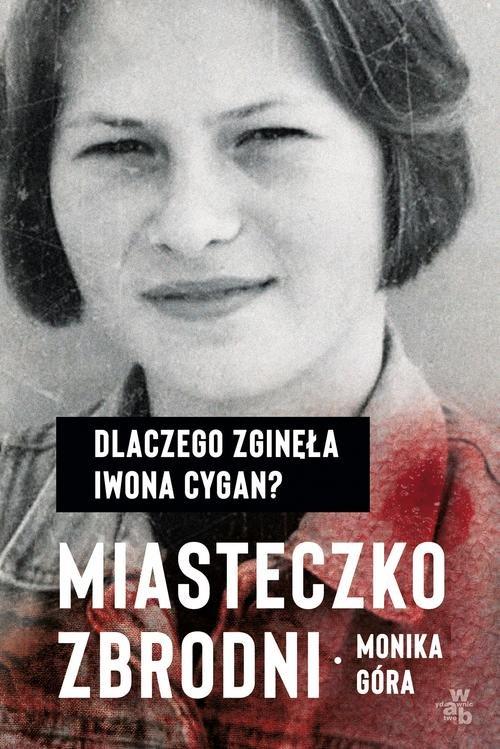 

Miasteczko zbrodni Monika Góra