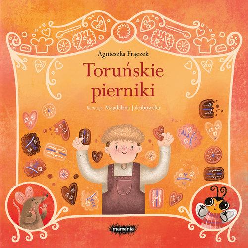 

Toruńskie pierniki Agnieszka Frączek